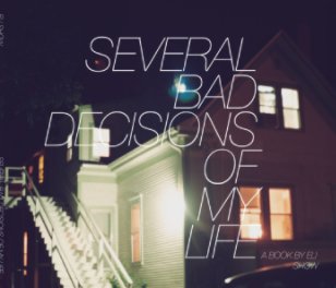 Several bad decisions of my life book cover