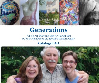 Generations: A Fine Art Show for HomeFront by Four Members of the Sacalis-Turndorf Family book cover