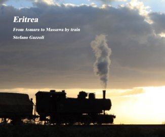 Eritrea:  From Asmara to Massawa by train book cover