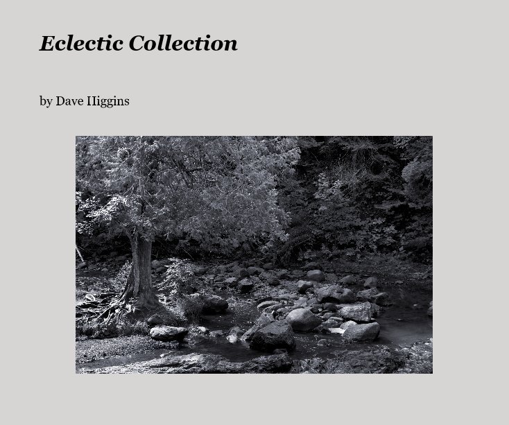 Eclectic Collection nach Dave Higgins anzeigen
