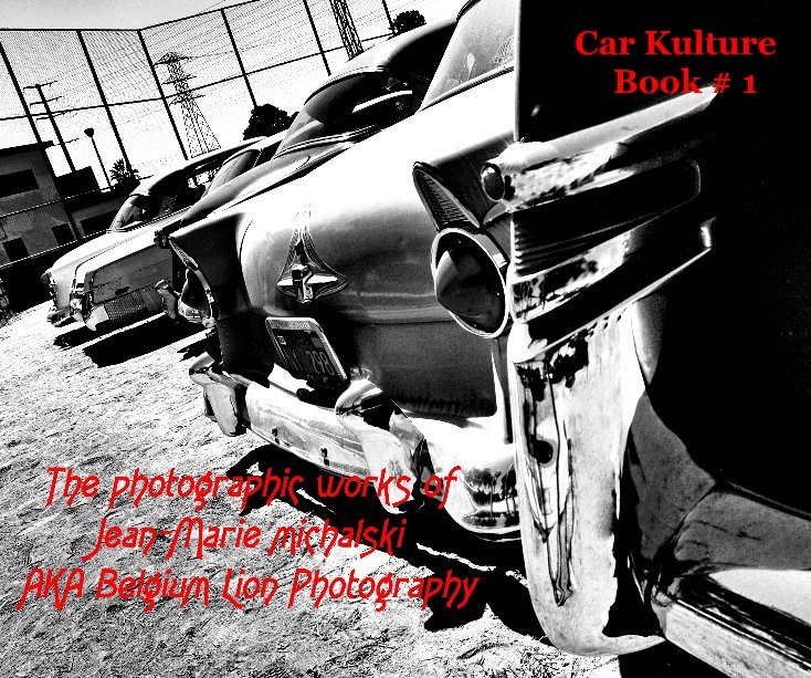 View Car Kulture Book # 1 by Jean-Marie Michalski