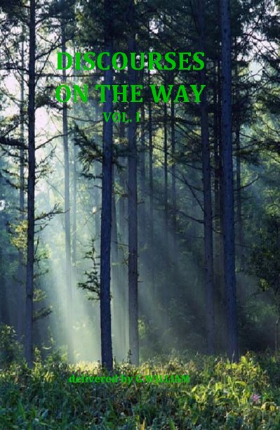 Ver DISCOURSES ON THE WAY Vol. I por delivered by G.WILLIAM