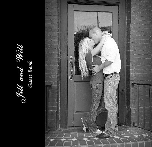 View Jill and Will Guest Book by sdphotos
