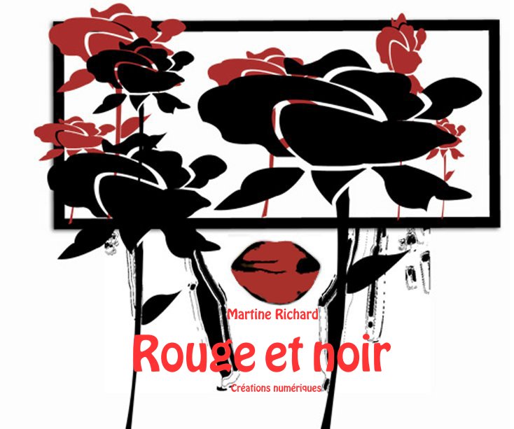 View Rouge et noir by Martine Richard