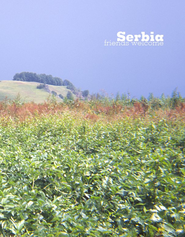 View Serbia, friends welcome by Sébastien Bruneau