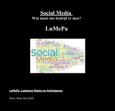 Social Media Wat moet ons bedrijf er mee? LuMePa book cover