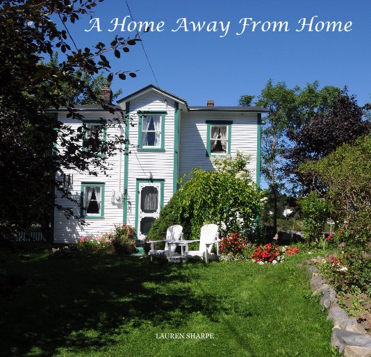 View A Home Away From Home by LAUREN SHARPE