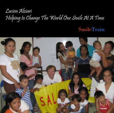 Lucien Alziari Helping to Change The World One Smile At A Time book cover