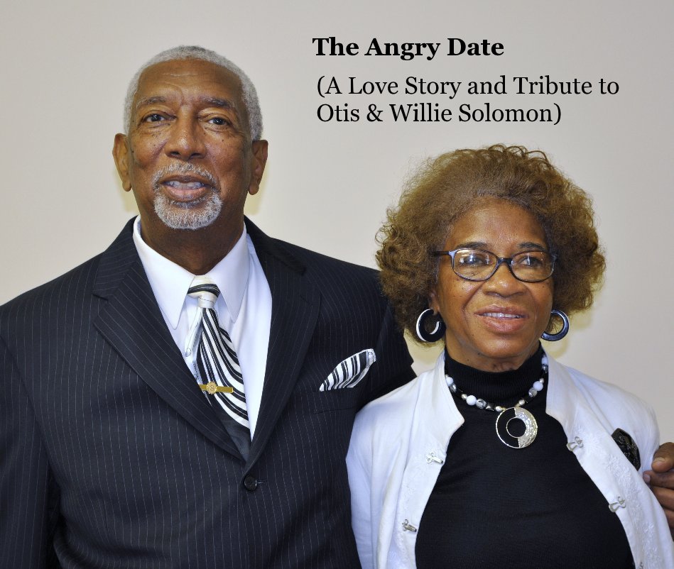 Bekijk The Angry Date (A Love Story and Tribute to Otis & Willie Solomon) op Cheryl Mbaye