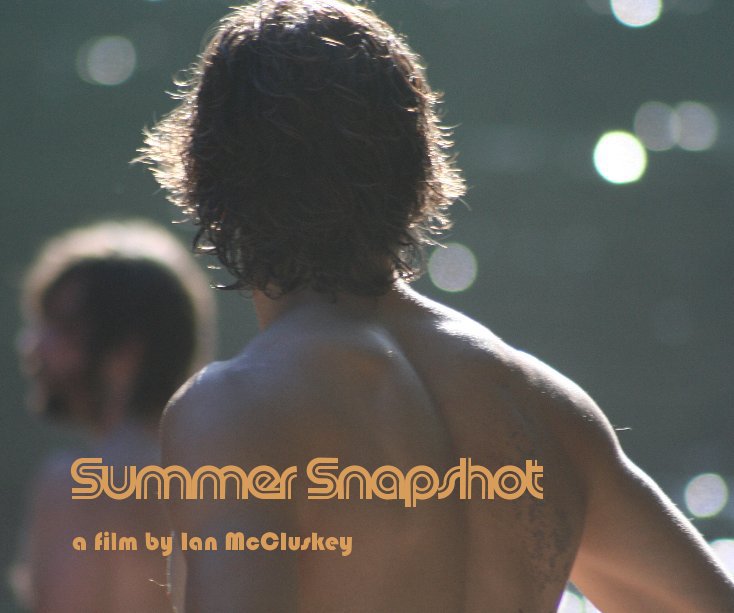 Ver Summer Snapshot por a film by Ian McCluskey