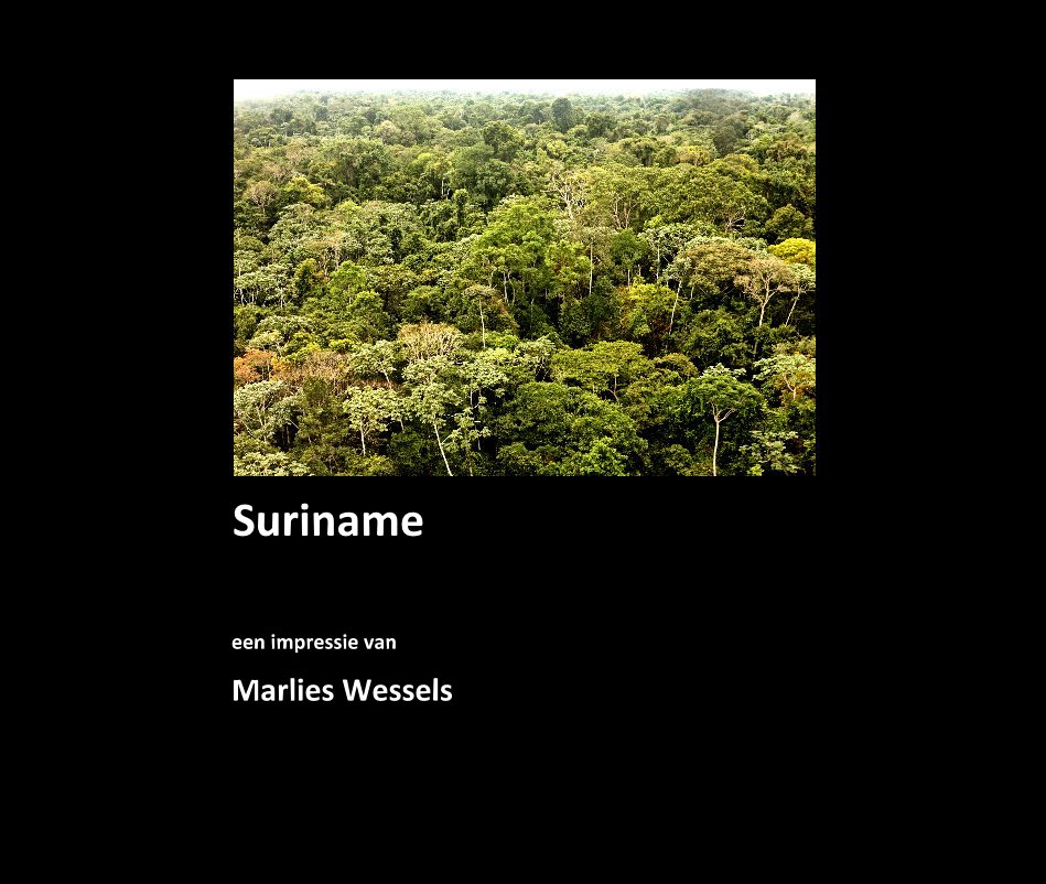 Ver Suriname por Marlies Wessels
