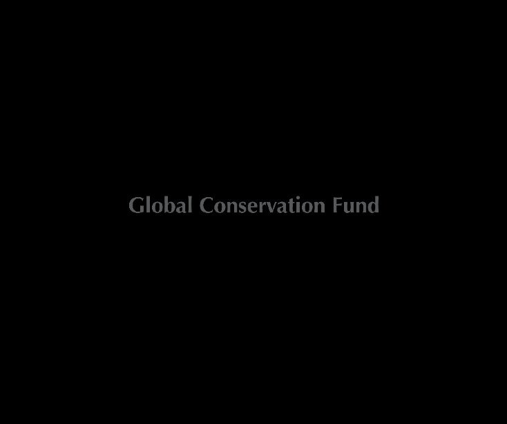 Ver Global Conservation Fund por Samirak