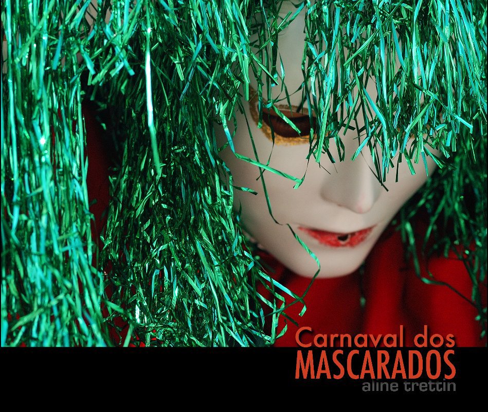 View Carnaval dos Mascarados by Aline Trettin