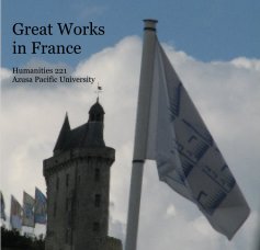 Great Works in France Humanities 221 Azusa Pacific University book cover