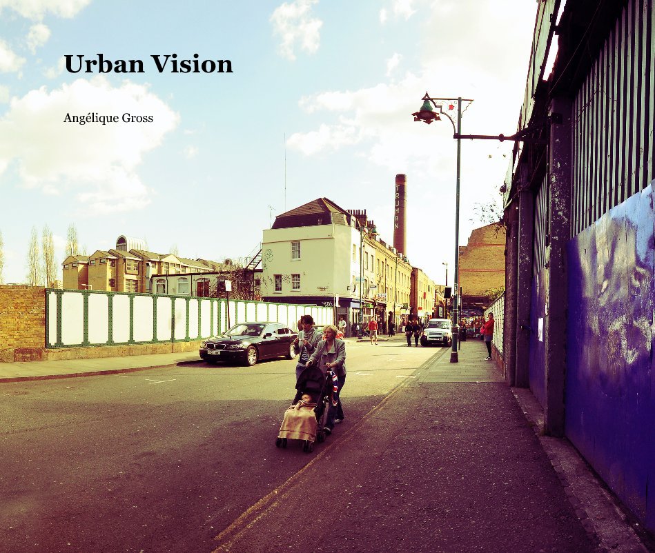 View Urban Vision by Angélique Gross