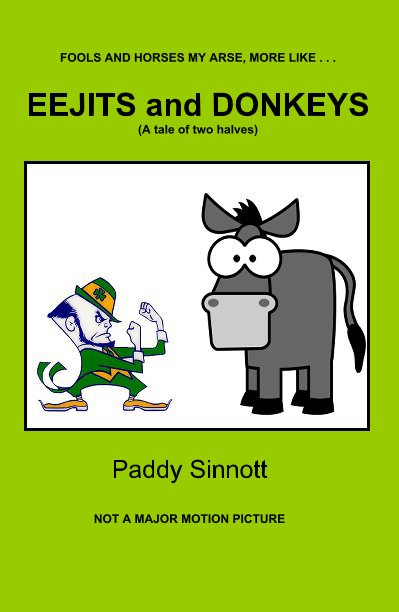 Ver EEJITS and DONKEYS (2nd Edition) por Paddy Sinnott