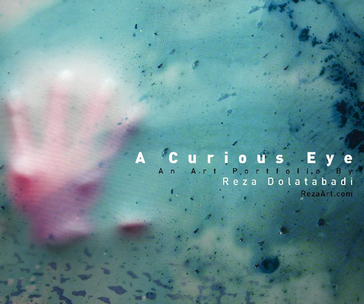 View A Curious Eye by Reza Dolatabadi