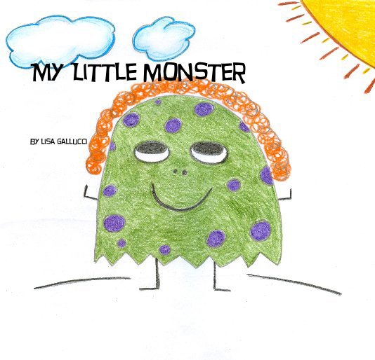 View My Little Monster by Lisa Gallucci