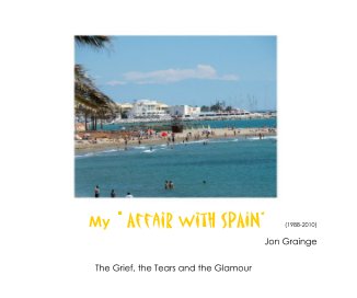 My " Affair with SPAIN" (1988-2010) book cover