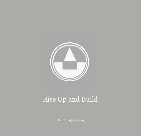 View Rise Up and Build by Fairhurst_Fielding