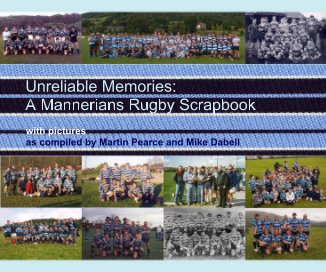 Unreliable Memories: A Mannerians Rugby Scrapbook book cover