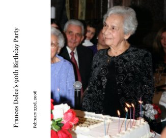 Frances Dolce's 90th Birthday Party book cover