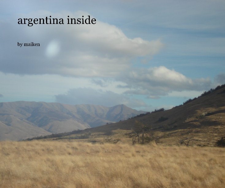 View argentina inside by maiken bückle