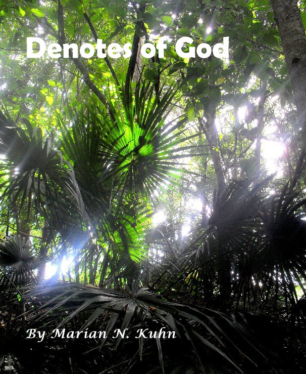 View Denotes of God by Marian N. Kuhn