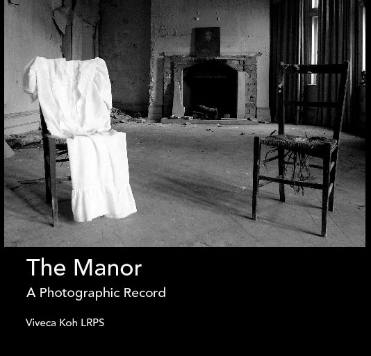 View The Manor by Viveca Koh LRPS