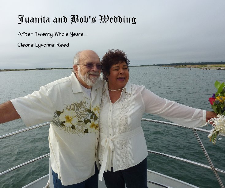 Ver Juanita and Bob's Wedding por Cleone Lyvonne Reed