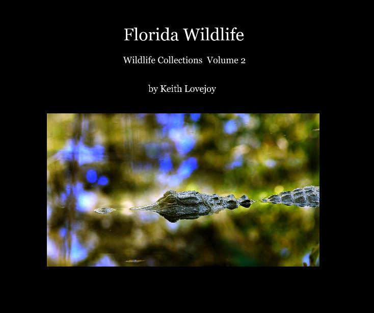 Bekijk Florida Wildlife op Keith Lovejoy