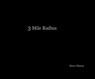 3 Mile Radius book cover