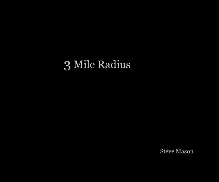View 3 Mile Radius by Macef64