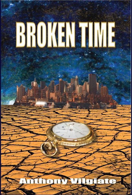 View Broken Time by Anthony W Vilgiate