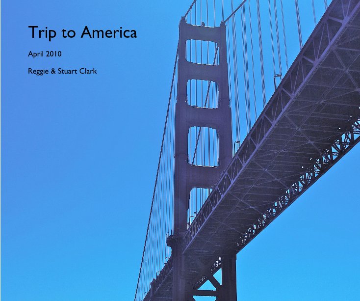 Trip to America nach Reggie & Stuart Clark anzeigen