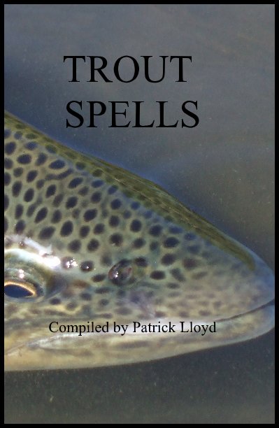 View TROUT SPELLS by Compiled by Patrick Lloyd