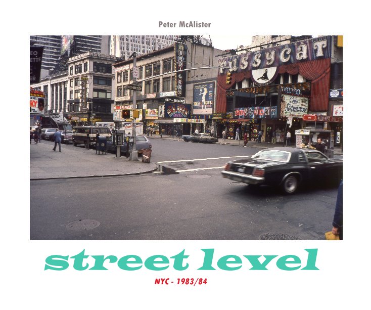 Ver street level NYC - 1983/84 por Peter McAlister
