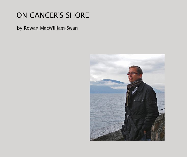 View ON CANCER'S SHORE by by Rowan MacWilliam-Swan