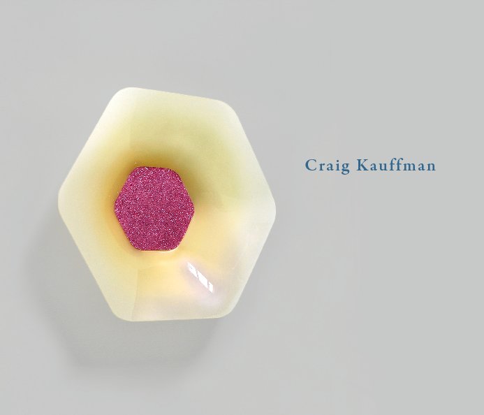 View Craig Kauffman by Danese, Drohojowska-Philp