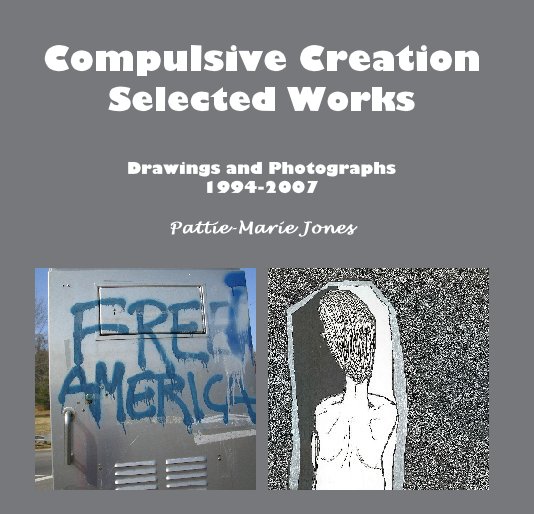 View Compulsive CreationSelected Works by Pattie-Marie Jones