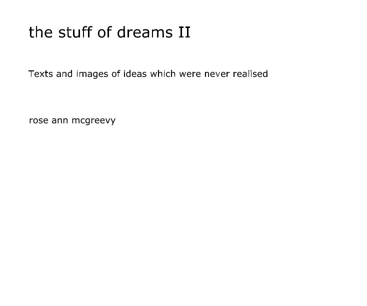 View the stuff of dreams II by rose ann mcgreevy