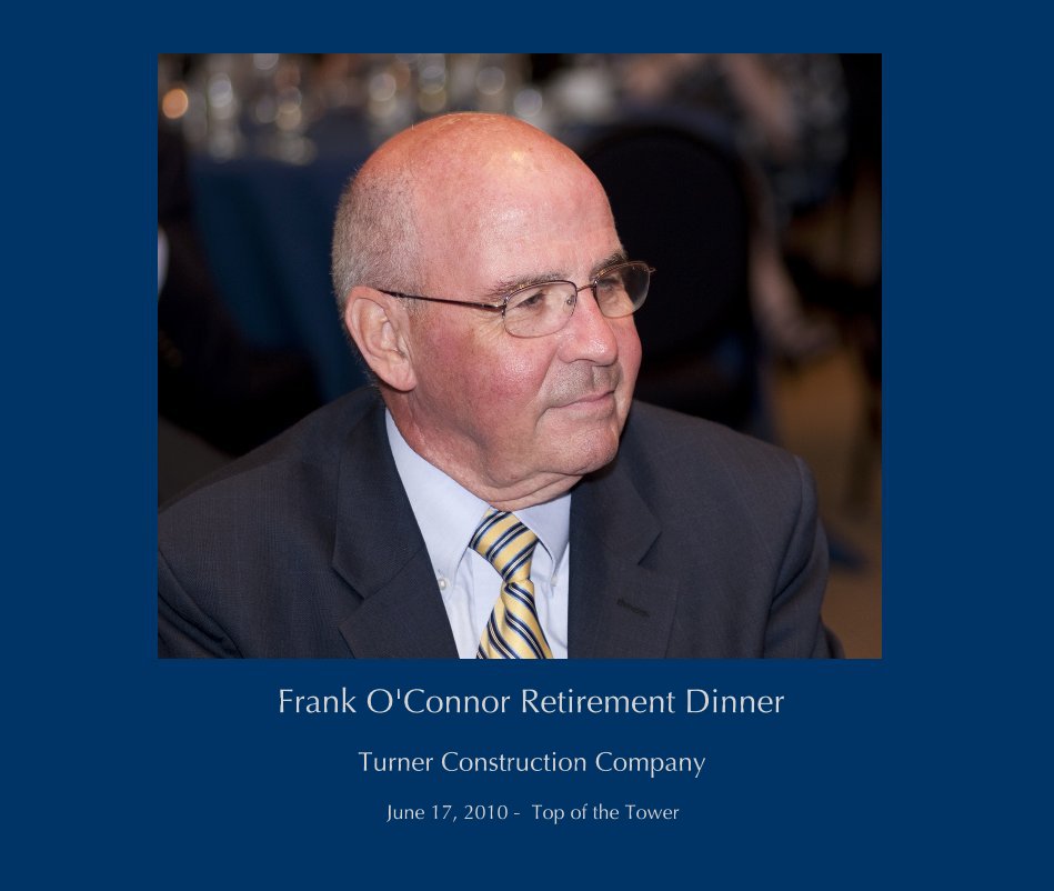 View Frank O'Connor Retirement Dinner by Turner Construction Company