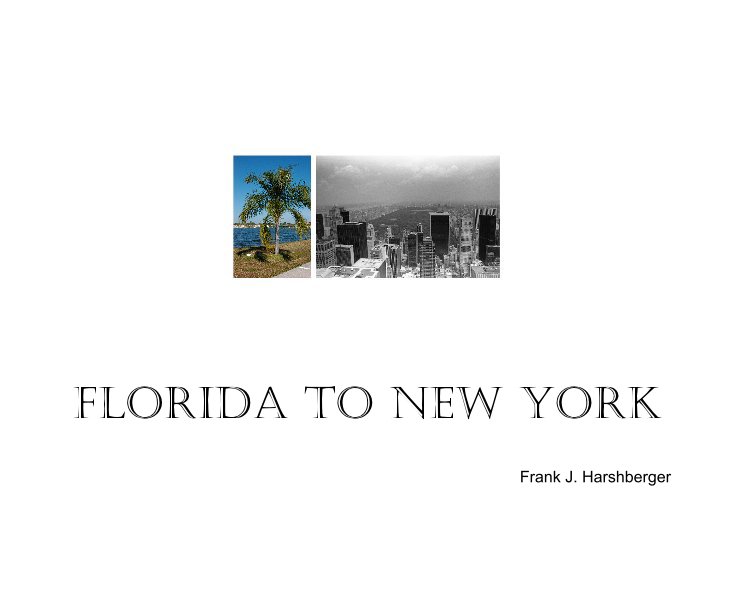 Ver Florida to New York por Frank J. Harshberger