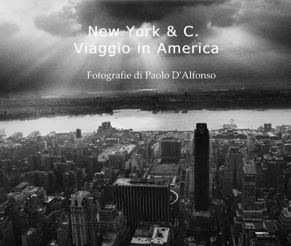 View New York & C. by Fotografie di Paolo D'Alfonso