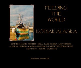 FEEDING THE WORLD KODIAK ALASKA book cover