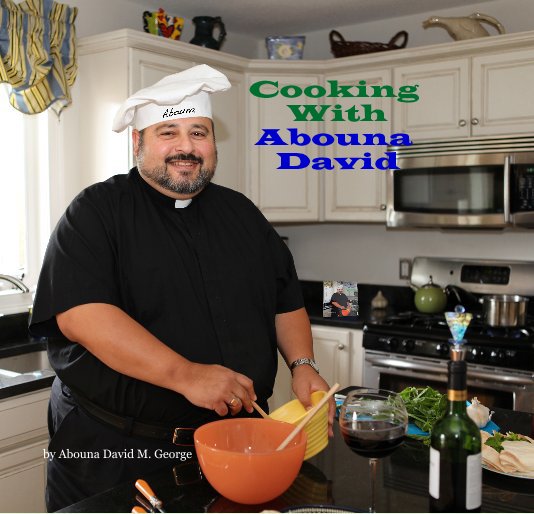 View Cooking With Abouna David by Abouna David M. George