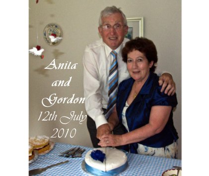 Anita and Gordon 12th July 2010 book cover