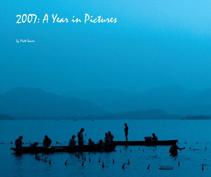 Ver 2007: A Year in Pictures por Matt Seaver