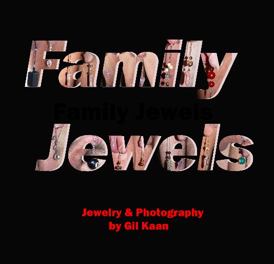 Family Jewels nach Gil Kaan anzeigen