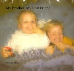 My Brother, My Best Friend book cover
